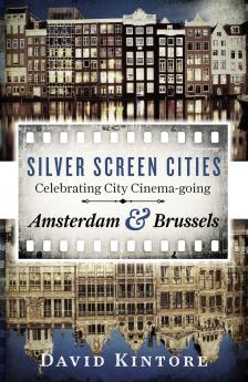 Silver Screen Cities Amsterdam & Brussels