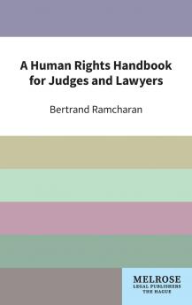 A Human Rights Handbook for Judges and Lawyers