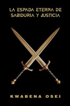 La Espada Eterna de Sabiduría y Justicia