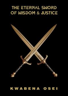 The Eternal Sword of Wisdom and Justice