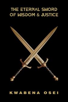 The Eternal Sword of Wisdom and Justice