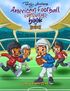 Totally Awesome American Football Activity Book for Kids