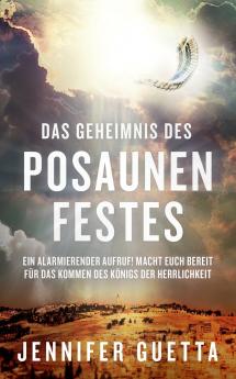 Das Geheimnis des Posaunenfestes