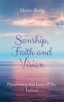 Sonship Faith and Vision