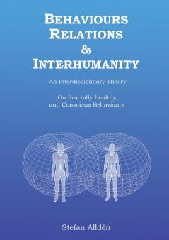 Behaviours Relations and Interhumanity