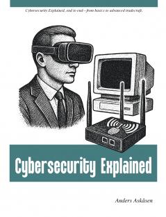 Cybersecurity Explained
