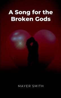 A Song for the Broken Gods