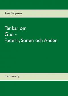 Tankar om Gud - Fadern Sonen och Anden