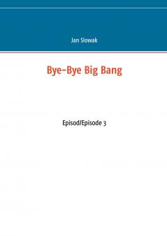 Bye-Bye Big Bang