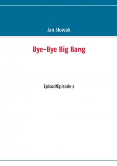Bye-Bye Big Bang