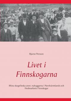 Livet i Finnskogarna