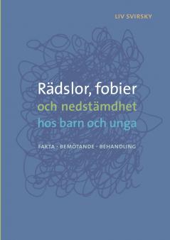 Rädslor fobier och nedstämdhet hos barn och unga