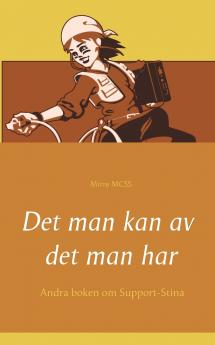 Det man kan av det man har