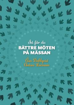 Så får du bättre möten på mässan