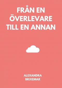 Från en överlevare till en annan