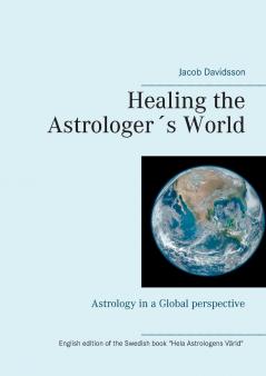 Healing the Astrologer´s World
