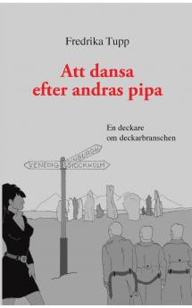 Att dansa efter andras pipa