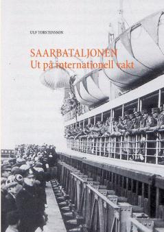 Saarbataljonen Ut på internationell vakt