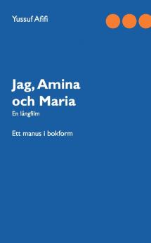 Jag Amina och Maria