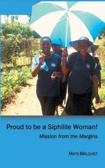 Proud to be a Siphilile woman