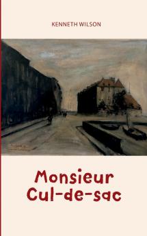 Monsieur Cul-de-sac