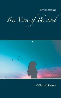 Free Verse of The Soul