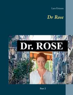 Dr Rose