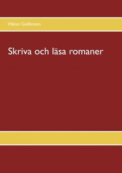 Skriva och läsa romaner
