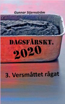Dagsfärskt 3 - Versmåttet rågat