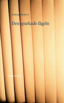 Den sparkade fågeln