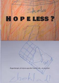 H o p e less ?