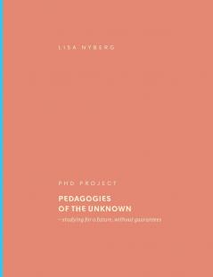 Pedagogies of the Unknown