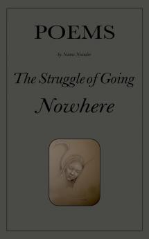 The Struggle of Going Nowhere