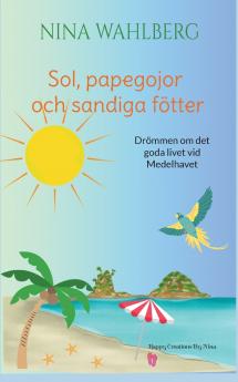 Sol papegojor och sandiga fötter