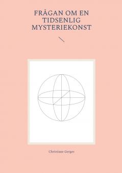 Frågan om en tidsenlig mysteriekonst
