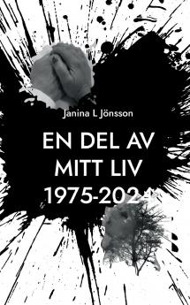 En del av mitt liv 1975-2024