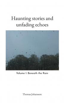 Haunting stories and unfading echoes