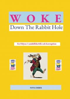 WOKE - Down The Rabbit Hole