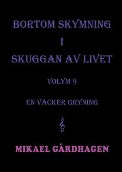 Bortom skymning i skuggan av livet