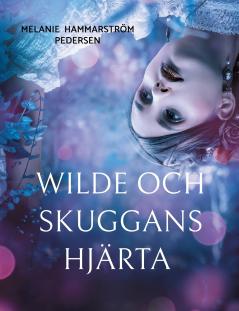 Wilde och skuggans hjärta
