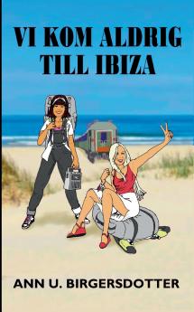 Vi kom aldrig till Ibiza