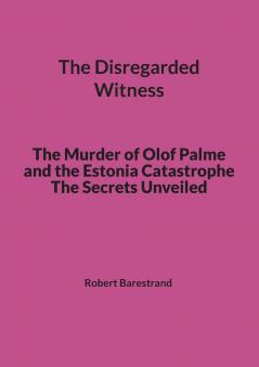 The Disregarded Witness