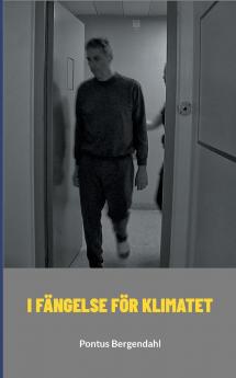 I fängelse för klimatet