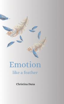 Emotion like a feather
