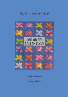 Jag är fri som en fågel