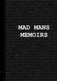 Mad Mans Memoirs