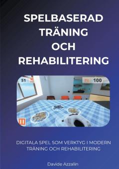 SPELBASERAD TRÄNING och REHABILITERING