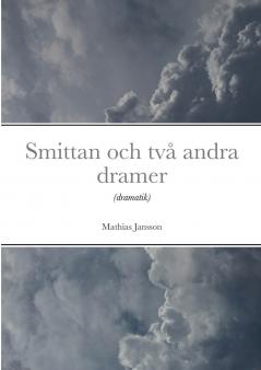 Smittan och tv�� andra dramer
