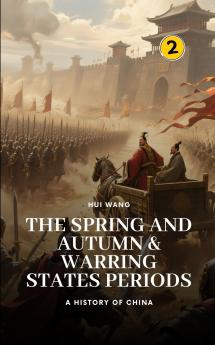 The Spring and Autumn & Warring States Periods