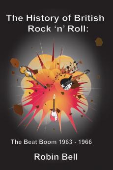 The History of British Rock 'n' Roll